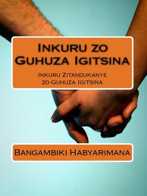 cover image of Inkuru zo Guhuza Igitsina